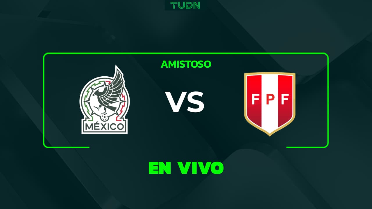 EN VIVO |  México vs Perú - Amistoso 