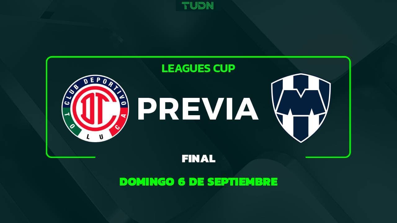A qué hora y dónde ver el Toluca vs. Monterrey de la Leagues Cup 2026