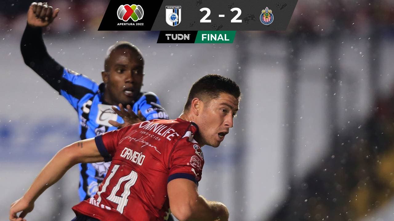 Chivas y Querétaro siguen sin conocer la victoria en la Liga MX
