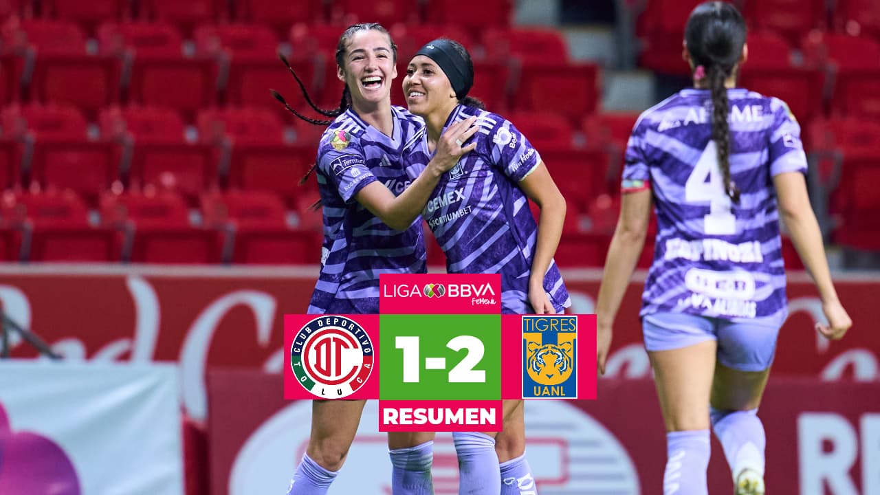 Toluca vs. Tigres EN VIVO: Goles, resumen, resultado del partido de Liga MX Femenil