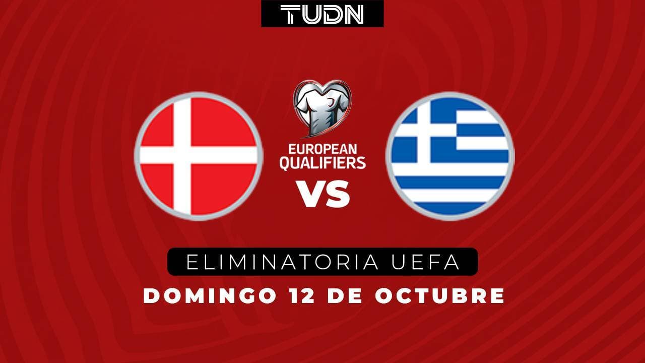 Así puedes ver el Dinamarca vs Grecia de las Eliminatorias de UEFA