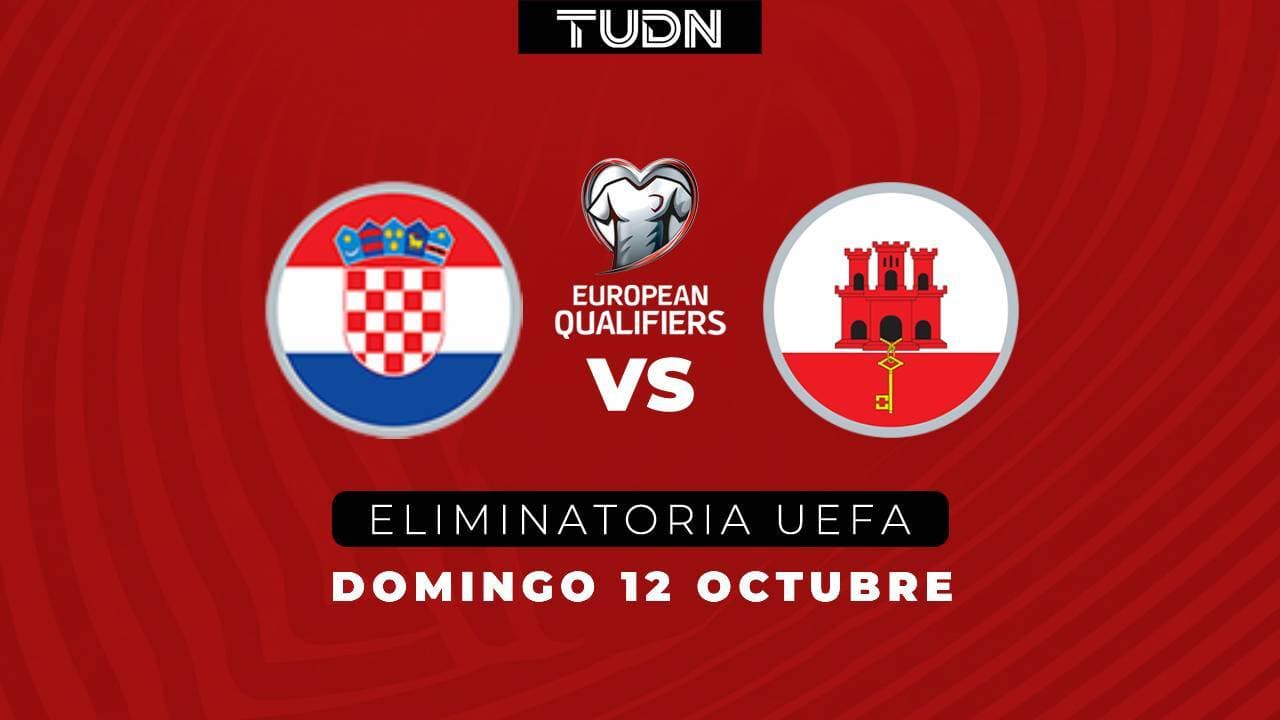 Horario y dónde ver Croacia vs. Gibraltar rumbo al Mundial 2026