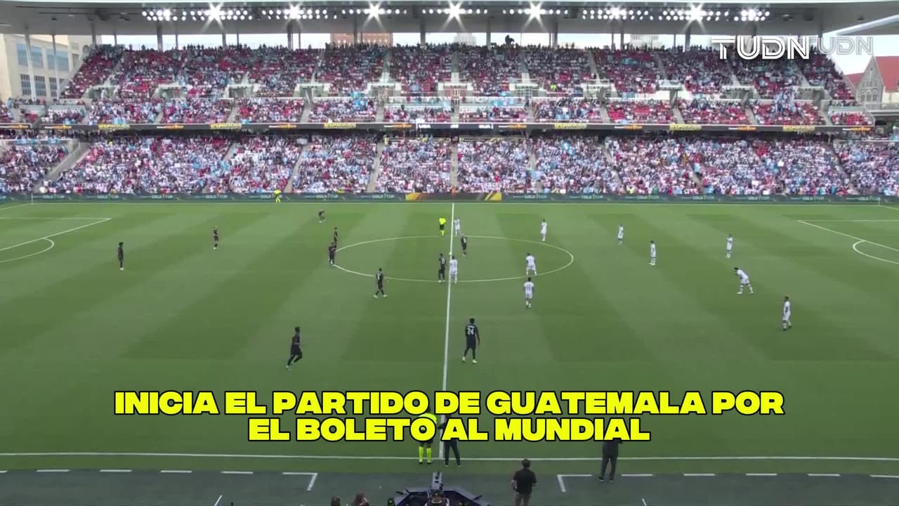Inicia el partido de Guatemala por el boleto al Mundial