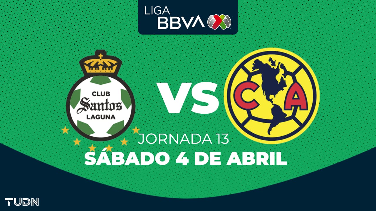 Santos vs. América: horario y dónde ver el partido de la Jornada 13 del Clausura 2026