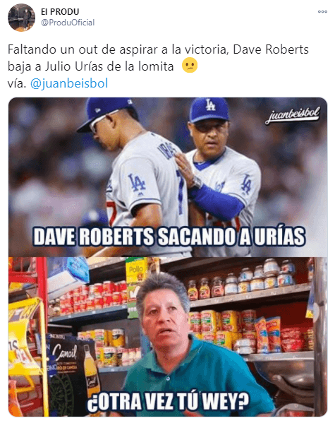 Tras la decisión del Manager de los Dodgers, Dave Roberts, de sacar al mexicano Julio Urias iniciando la quinta entrada, las redes sociales se incendiarion y reaccionaron de esta forma.