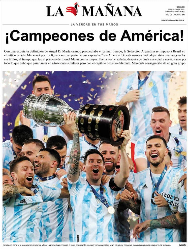 Argentina rompe la maldición y 28 años después consigue, de la mano de Lionel Messi, el título de campeones de la Copa América. La prensa argentina enaltece la hazaña, así como la prensa internacional del continente americano.