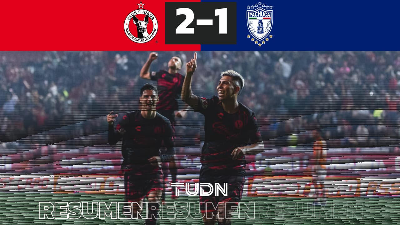 Resumen | Tijuana gana un partido que se definió en el tiempo agregado