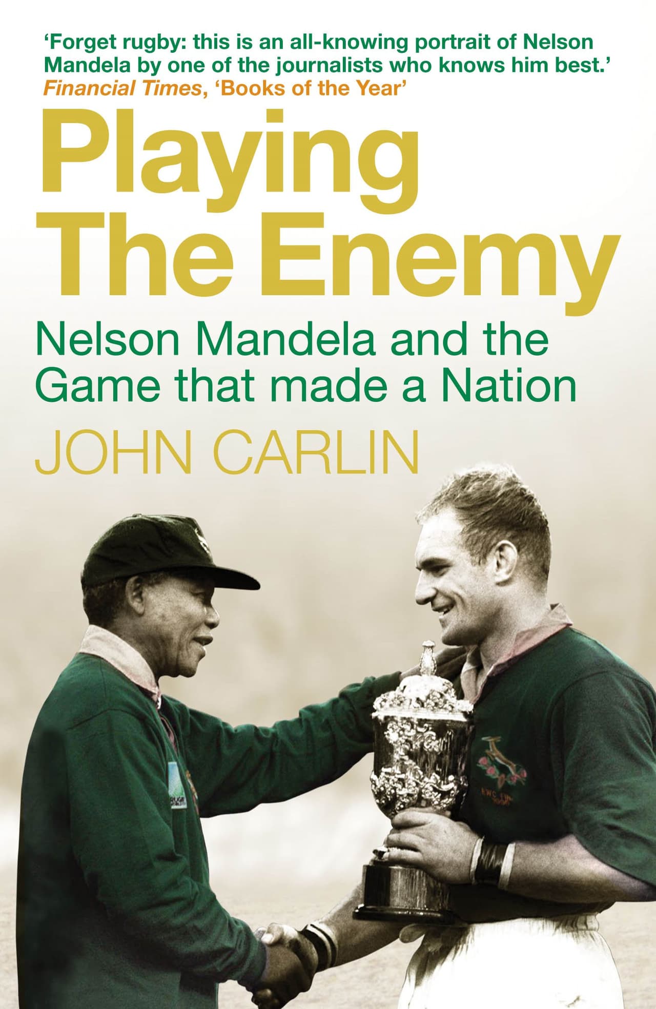 Playing the enemy – John Carlin
<br>