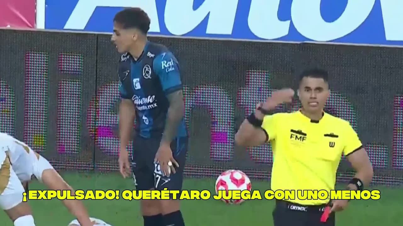 ¡Se va expulsado! Querétaro se queda con uno menos