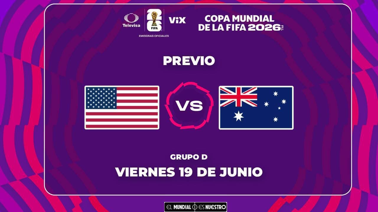 Horario y donde ver el partido Estados Unidos vs. Australia en el Mundial 2026