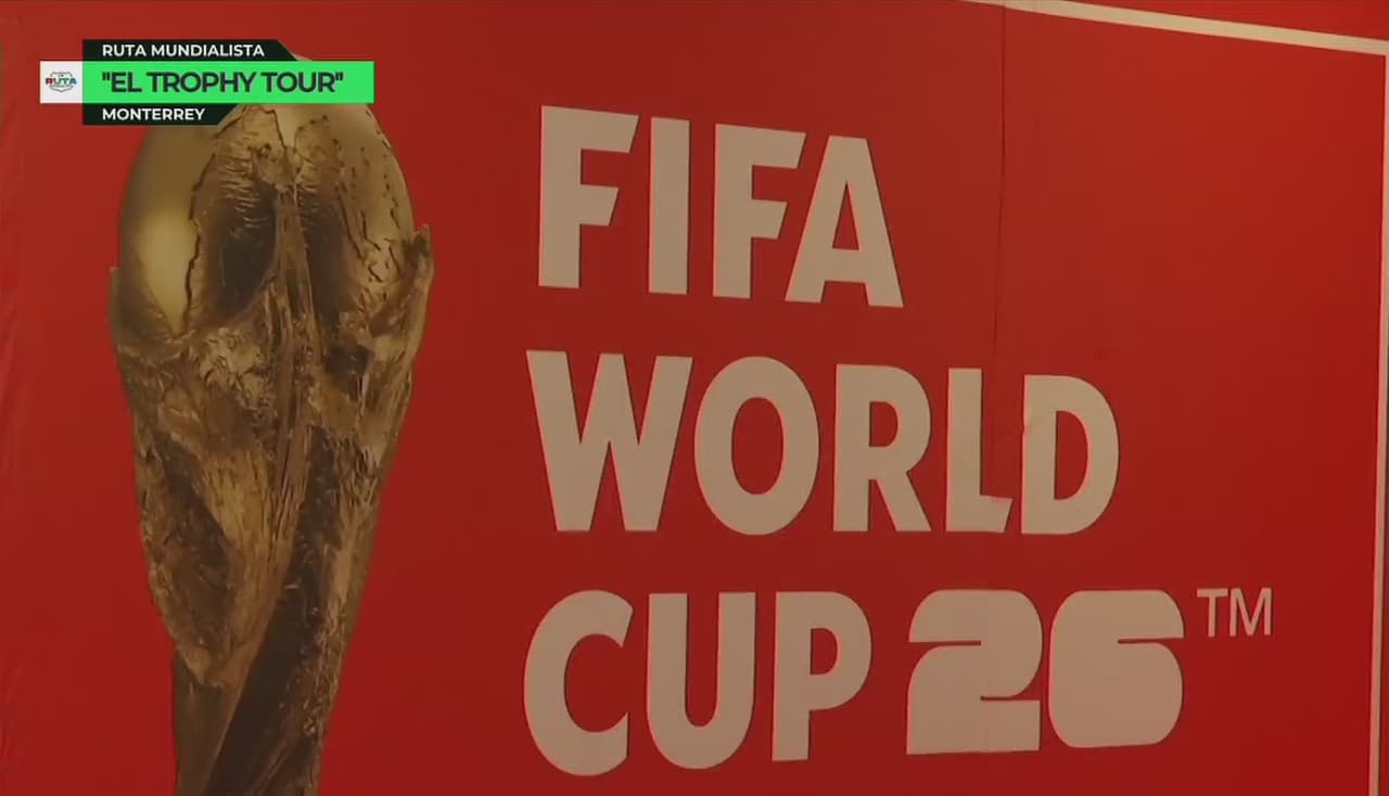 La Copa del Mundo ya está en Monterrey y así fue su recorrido