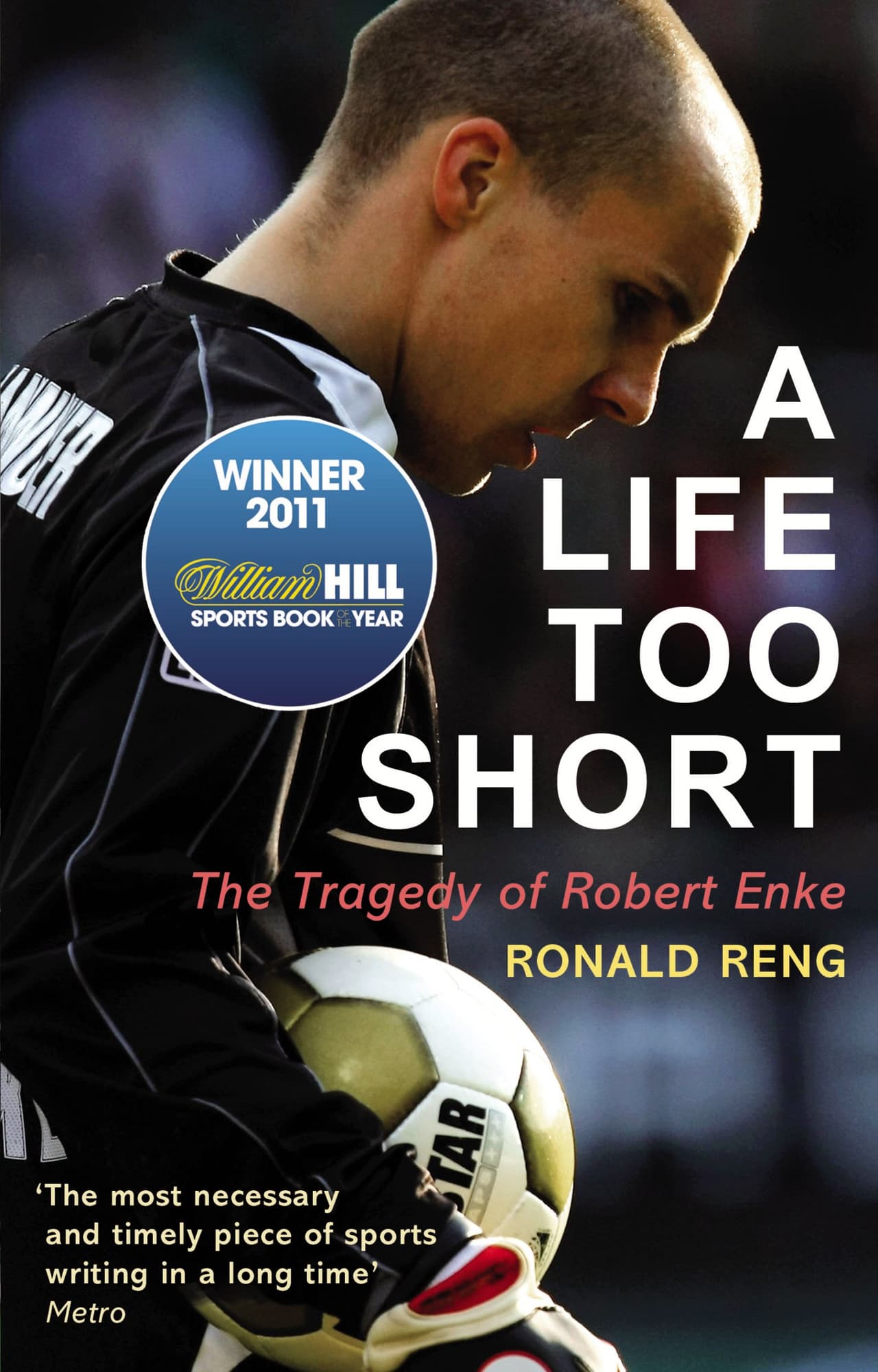 A life too short – Ronald Reng
<br>