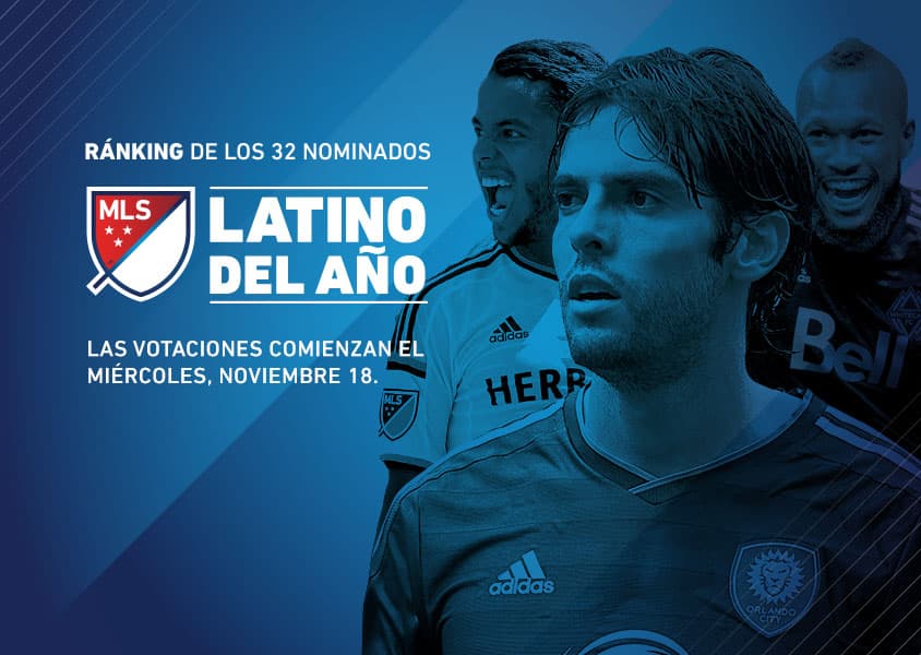 Latino del Año 2015 de FutbolMLS.com presenta el Ránking de los 32 nominados