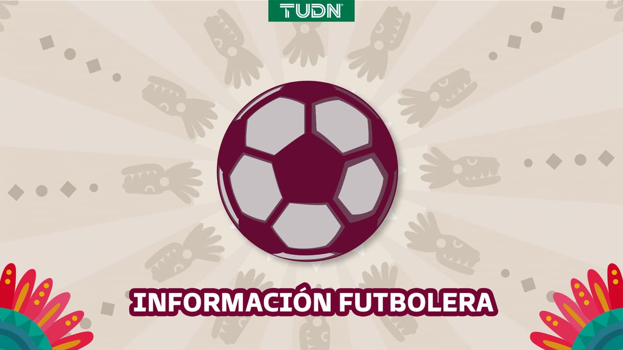 Información Futbolera | TUDN MX