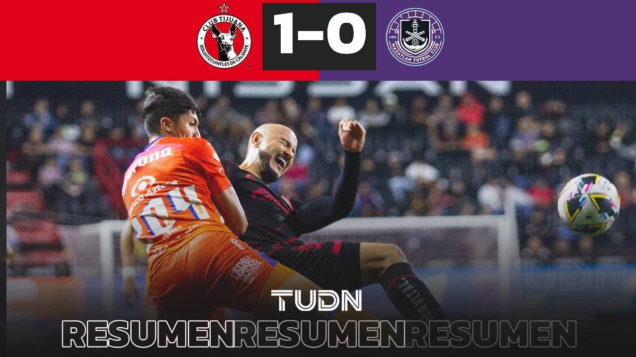 Resumen | Tijuana se ‘trepa’ al quinto de la general, al derrotar a Mazatlán