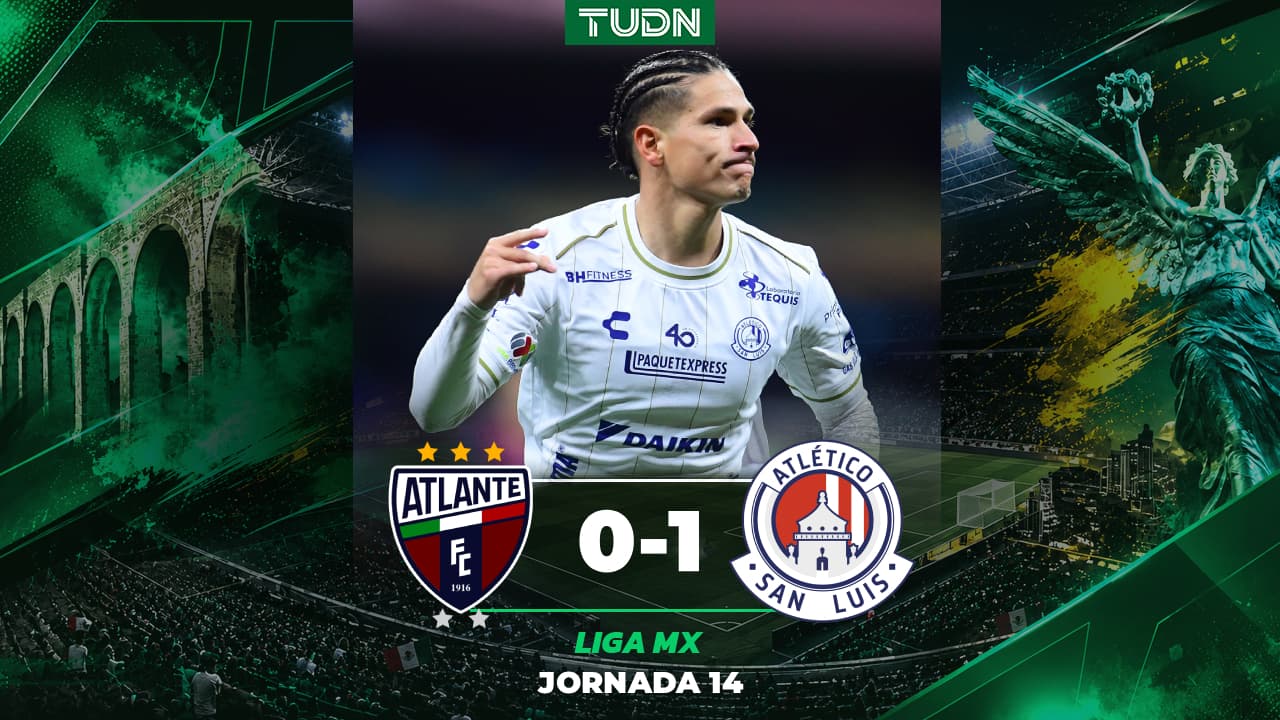 Atlante vs. Atlético de San Luis: Goles, resultado y resumen del partido Apertura 2026 Liga MX