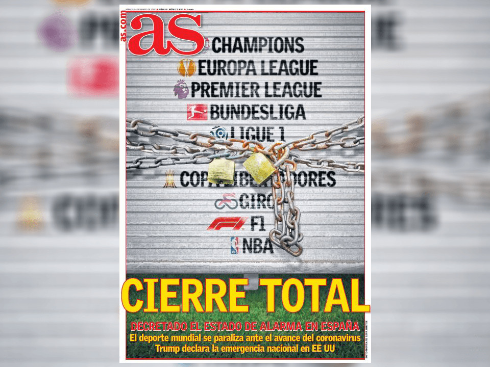 Así es como las portadas de revistas y periódicos viven esta época del coronavirus, un mundo sin deporte es impensable.