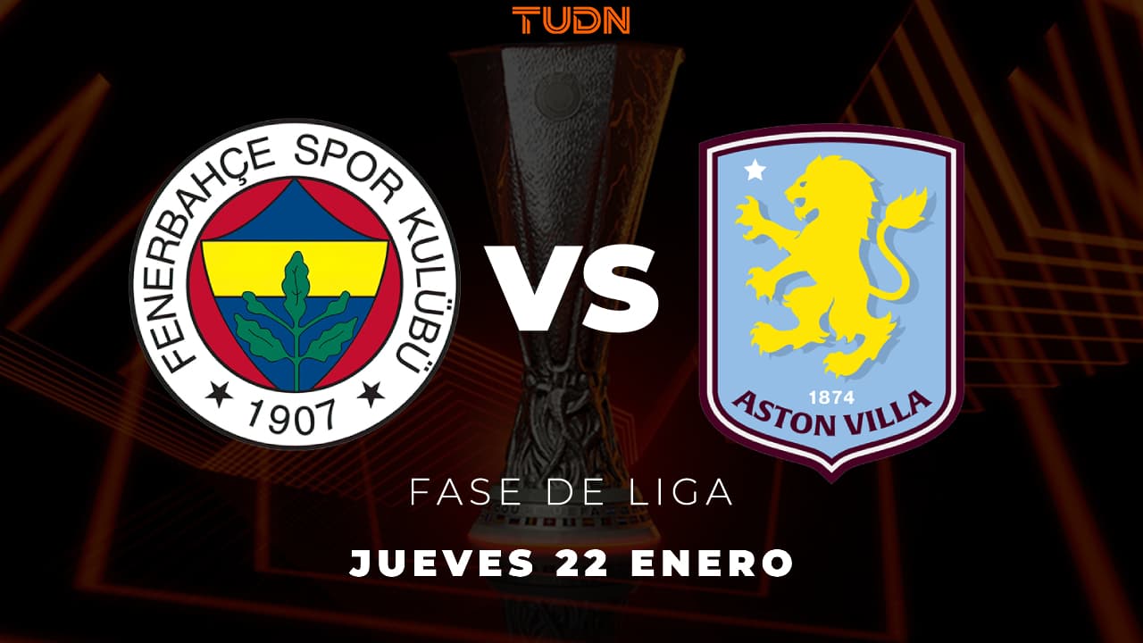 Así puedes ver el partido Fenerbahce vs. Aston Villa de Europa League