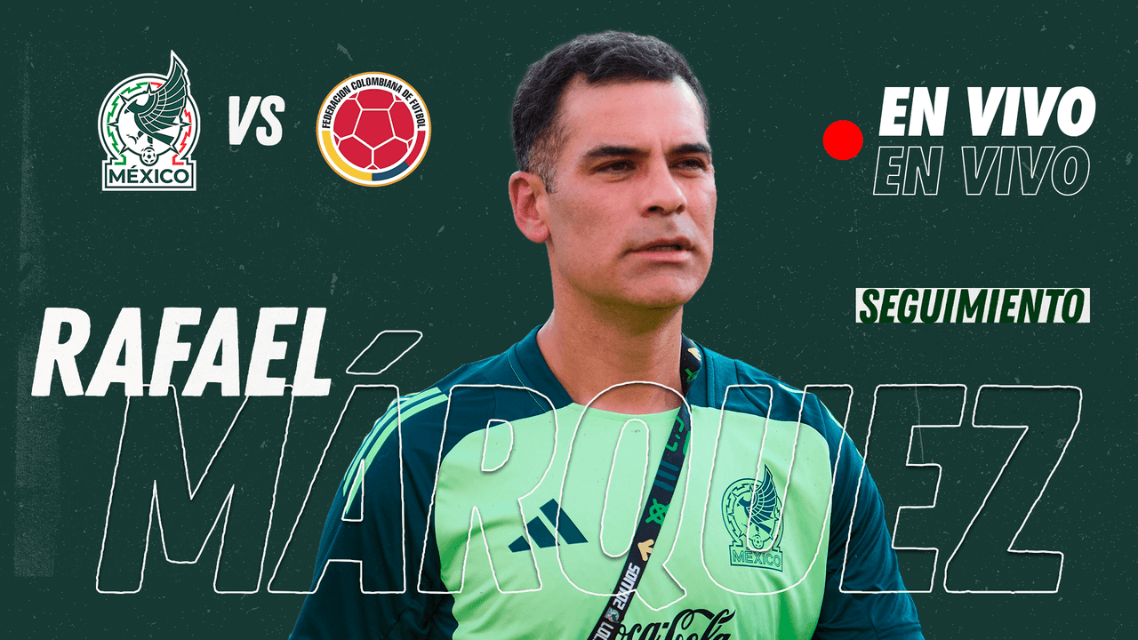 EN VIVO | Rafael Márquez en la Cam del partido amistoso México vs. Colombia
