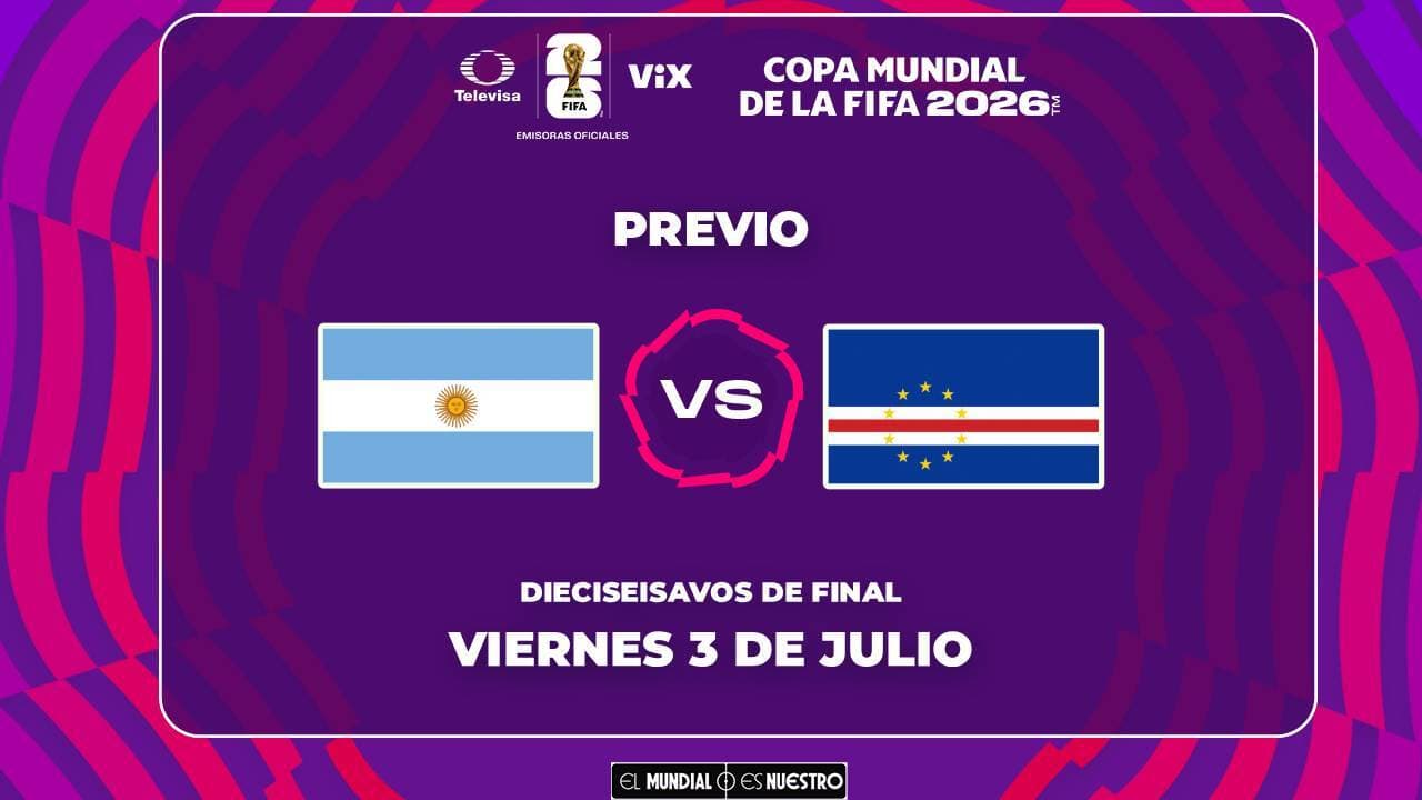 A qué hora y dónde ver el partido Argentina vs. Cabo Verde del Mundial 2026