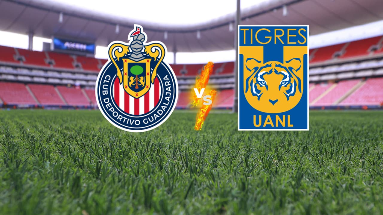 Alineaciones Chivas vs. Tigres, partido de vuelta de Cuartos de Final de Liga MX