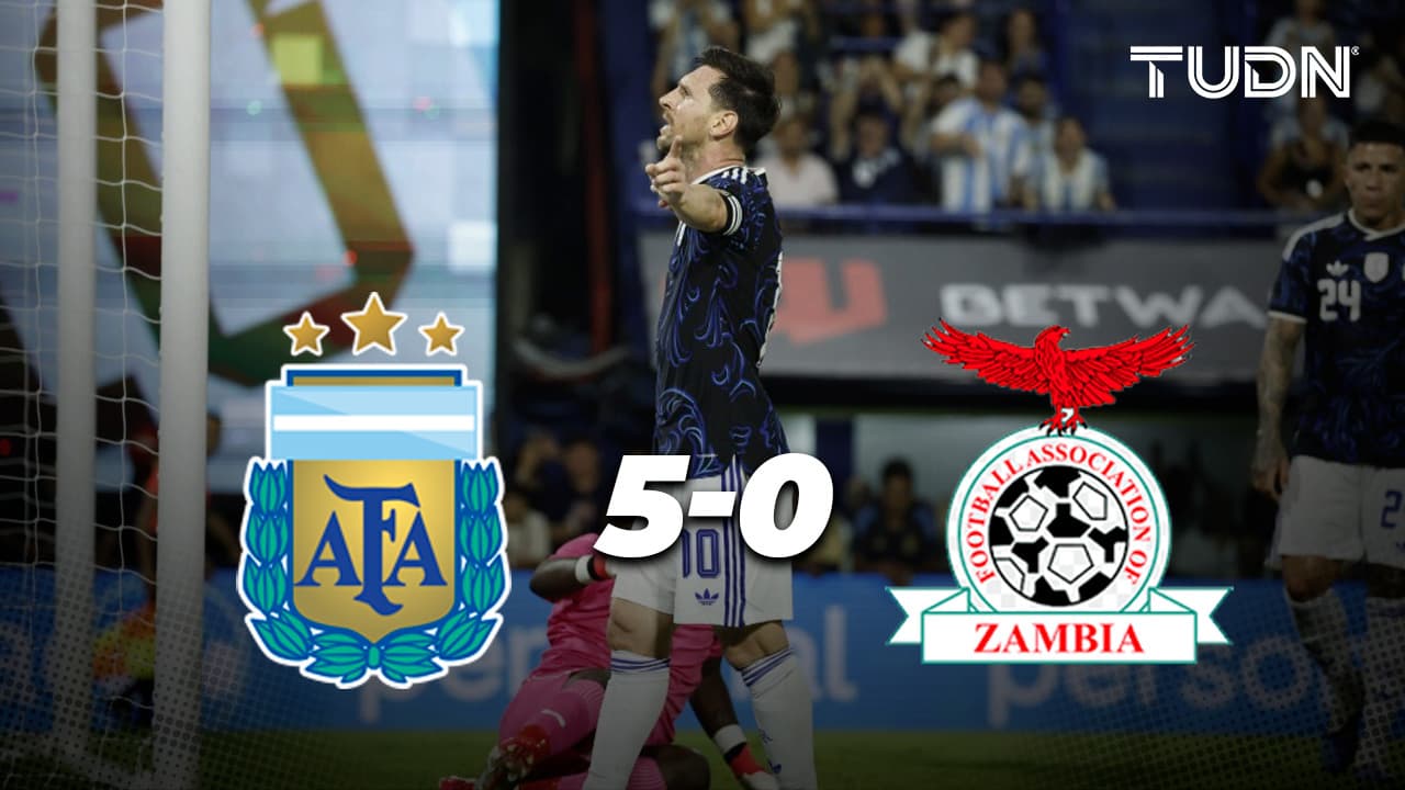 Resumen | Argentina se despide de su gente con goleada sobre Zambia
