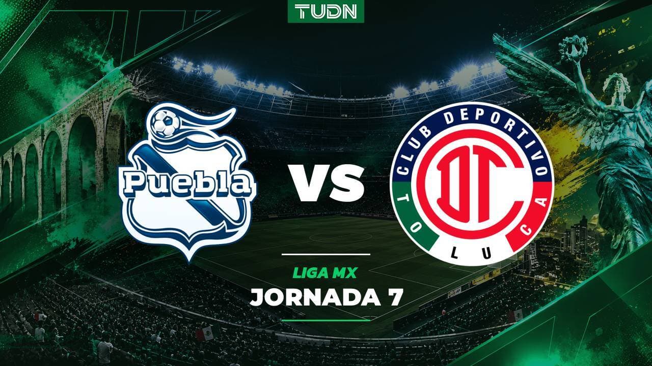 A qué hora y dónde ver el Puebla vs. Toluca de la Liga MX Apertura 2026