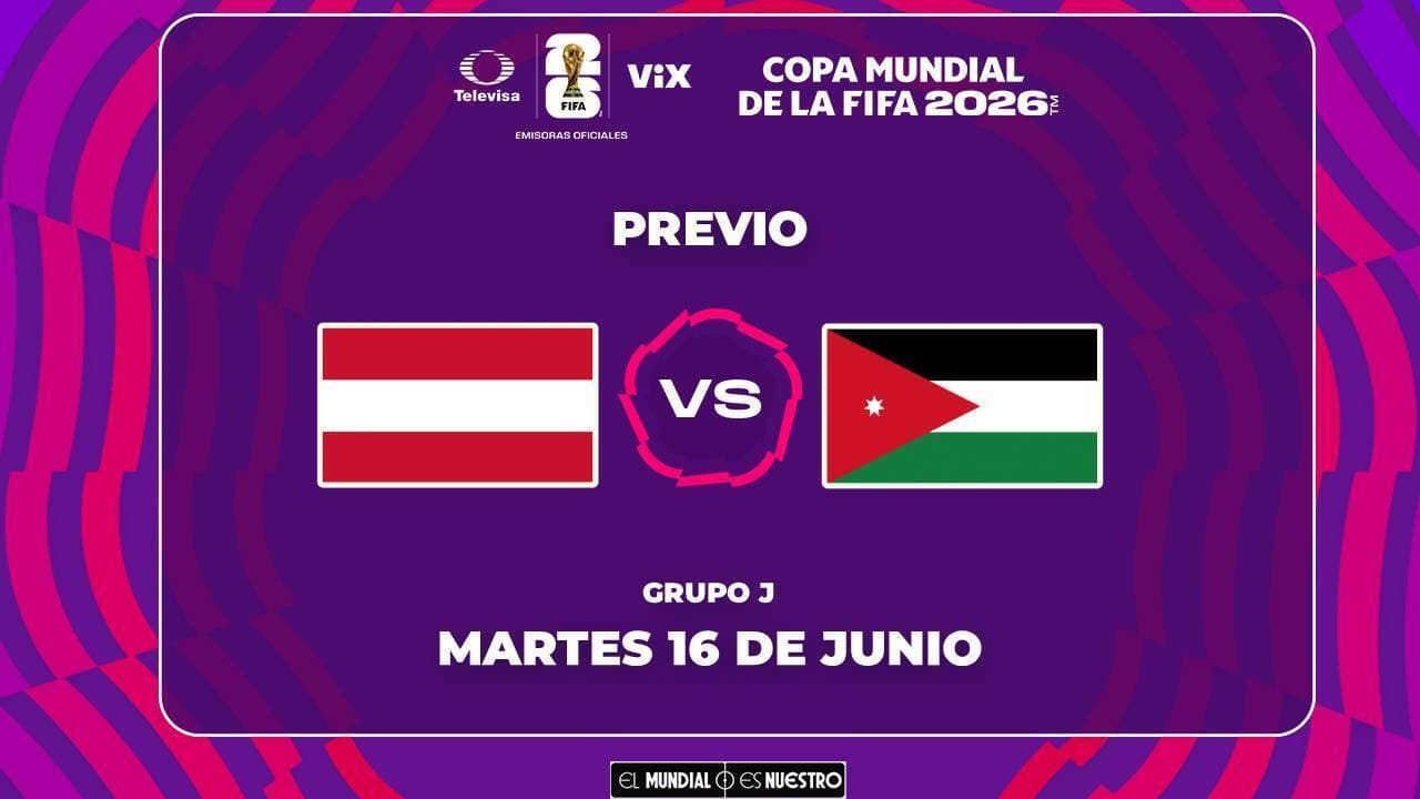 Horario y dónde ver el partido Austria vs. Jordania en el Mundial 2026