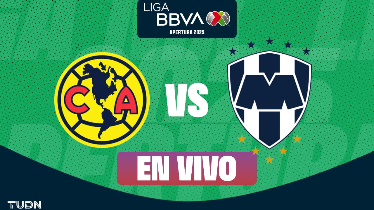 EN VIVO | América vs. Monterrey - Cuartos de Final Liga MX