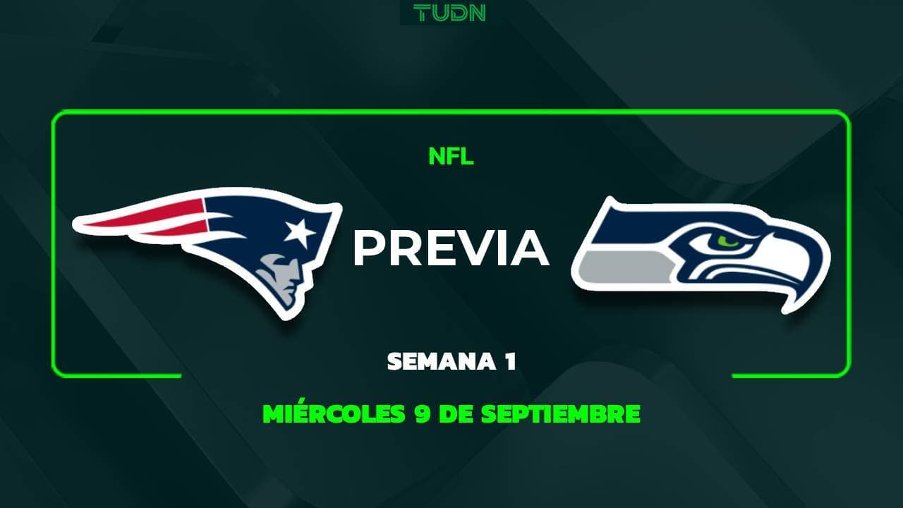 Horario y dónde ver New England Patriots vs. Seattle Seahawks, Kickoff de la NFL