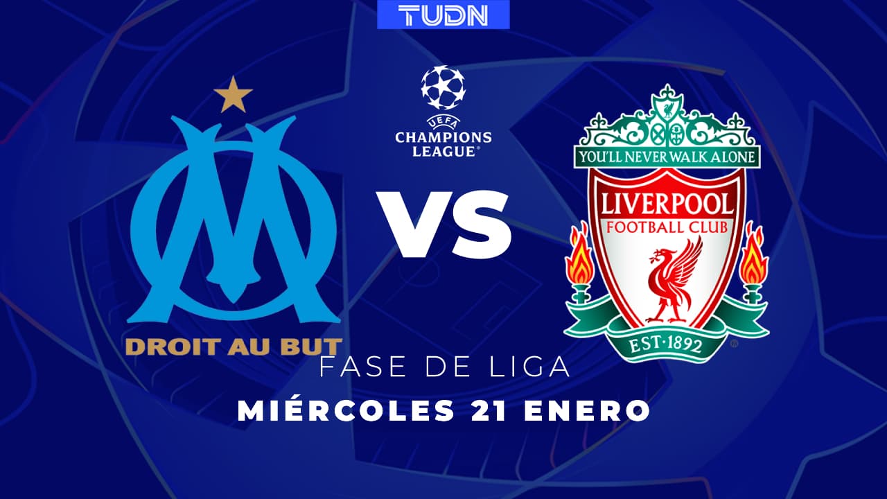 Así puedes ver el Marsella vs. Liverpool de la UEFA Champions League