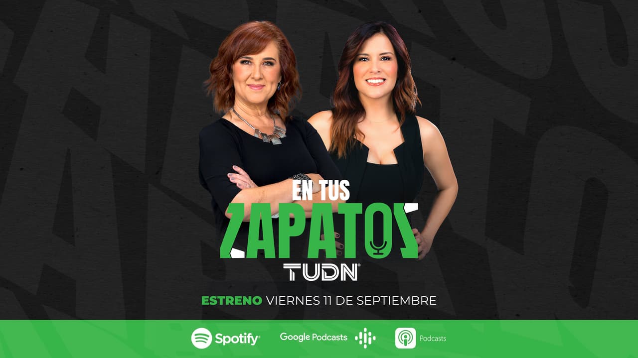 Geo González y Adriana Monsalve presentan el Podcast de TUDN: En tus Zapatos.