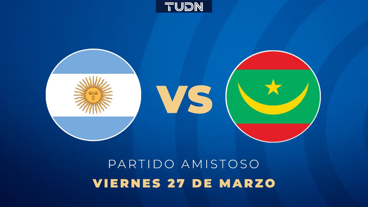 Así puedes ver el Argentina vs. Mauritania