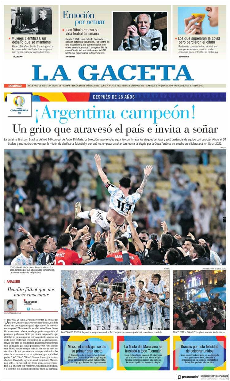 Argentina rompe la maldición y 28 años después consigue, de la mano de Lionel Messi, el título de campeones de la Copa América. La prensa argentina enaltece la hazaña, así como la prensa internacional del continente americano.