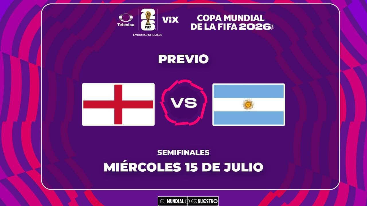 A qué hora y dónde ver el Inglaterra vs. Argentina del Mundial 2026