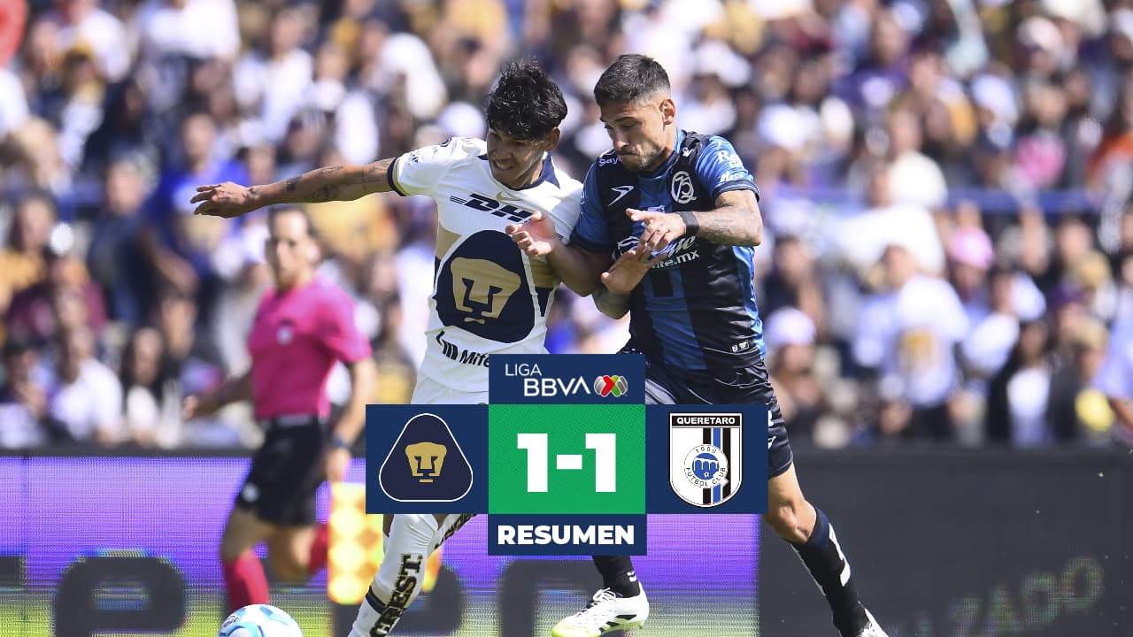 Resumen | Pumas y Querétaro reparten puntos en el inicio del torneo