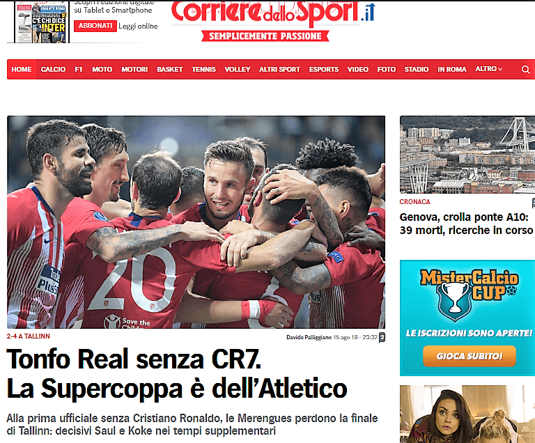 El diario deportivo italiano 
<i>Corriere dello Sport </i>titula: "Caída Real sin CR7; la Súper Copa es del Atlético".
