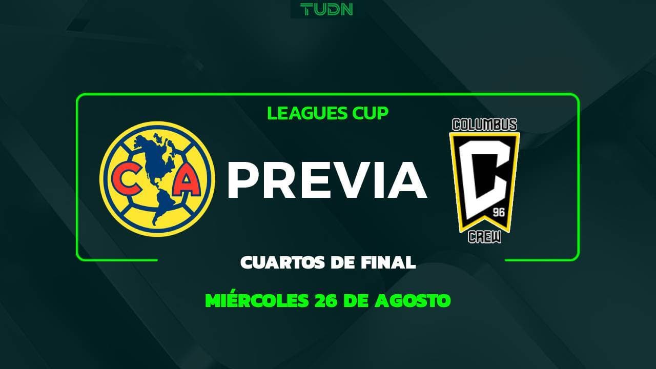 A qué hora y dónde ver el partido América vs. Columbus Crew de la Leagues Cup 2026