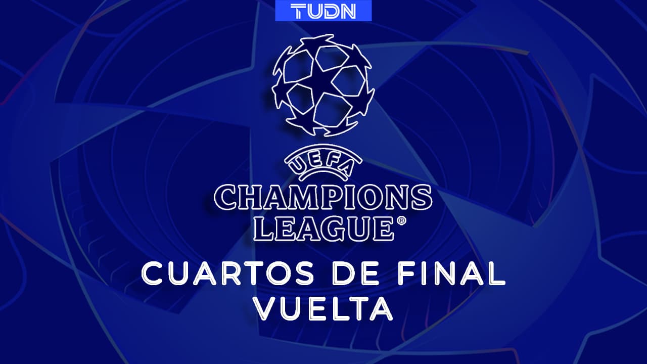 Champions League 2026: Horario y dónde ver partidos de Vuelta de Cuartos de Final