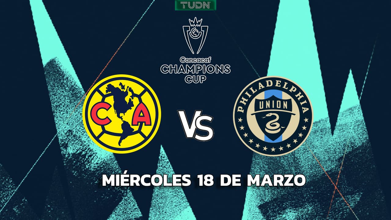 Horario y dónde ver América vs. Philadelphia Union de la Concachampions 2026