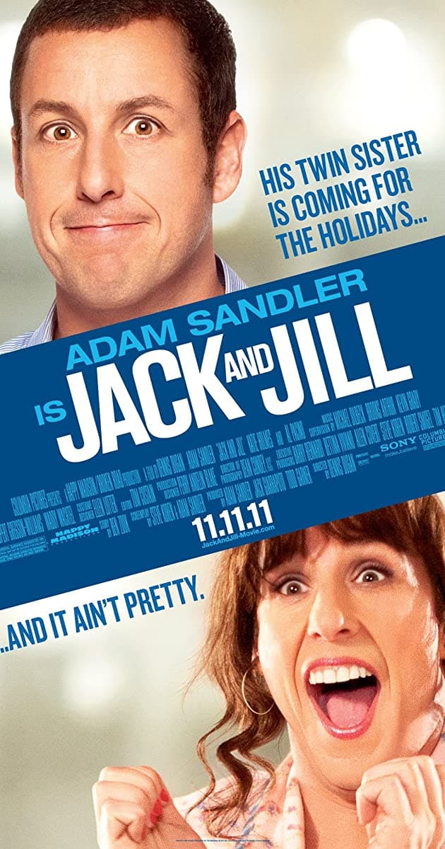 Jack and Jill (2011).
<br>