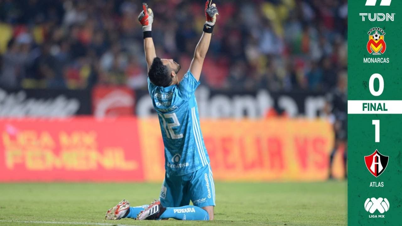 ¡De la mano de Camilo Vargas! Atlas venció a Monarcas con su arquero como figura
