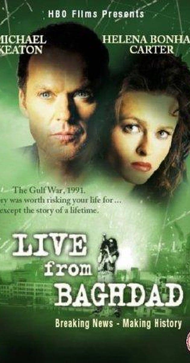 Live from Baghdad (2002)
<br>