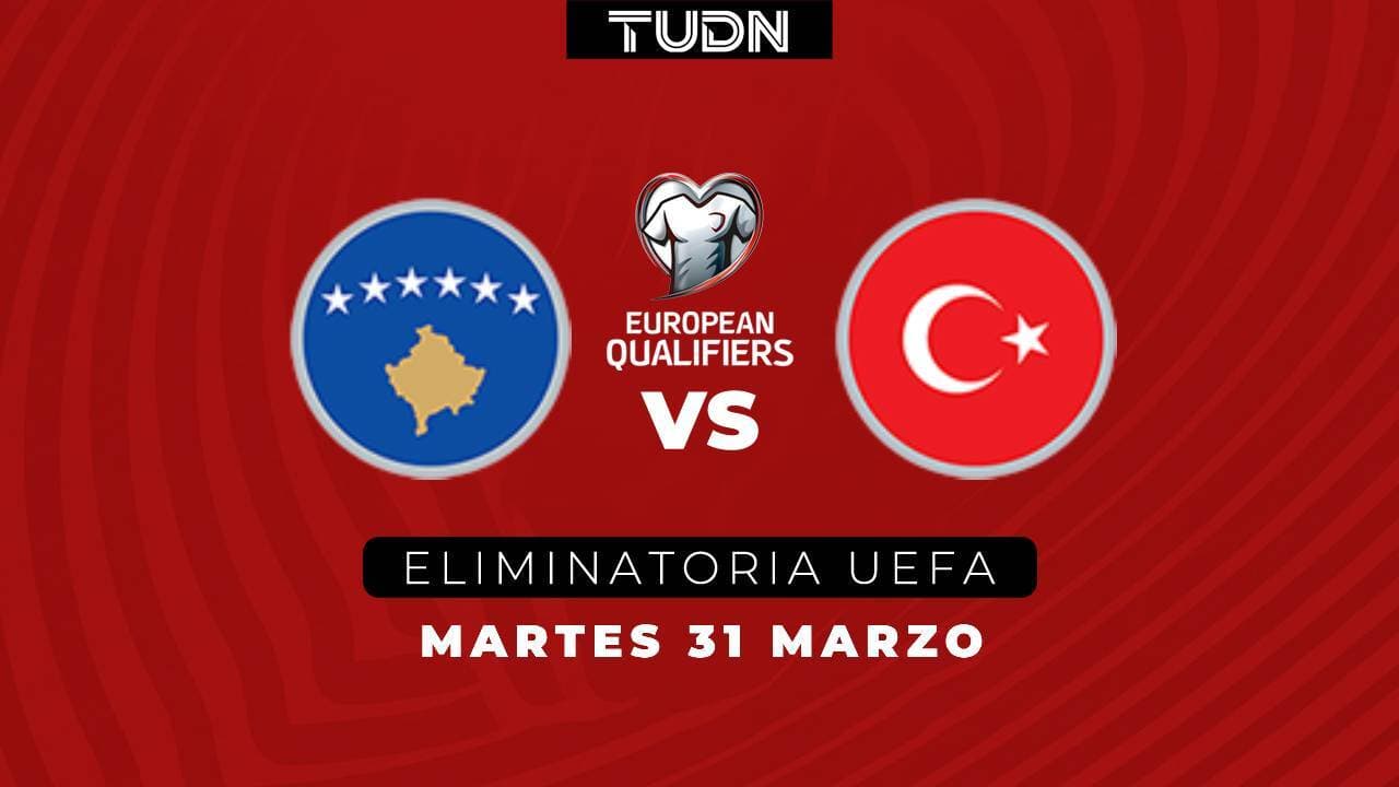 Horario, fecha y hora del partido Kosovo vs. Turquía, por un boleto al Mundial 2026