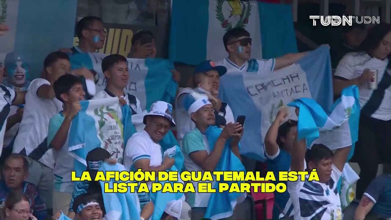 La afición de Guatemala está lista para el partido