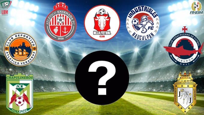 Las siete plazas confirmadas de la Liga de Balompié Mexicano