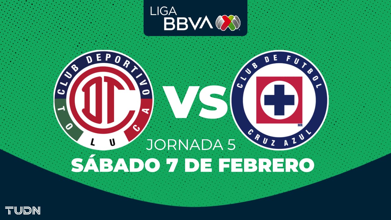 Toluca vs. Cruz Azul: Horario y dónde ver partido de Jornada 5 del Clausura 2026 Liga MX