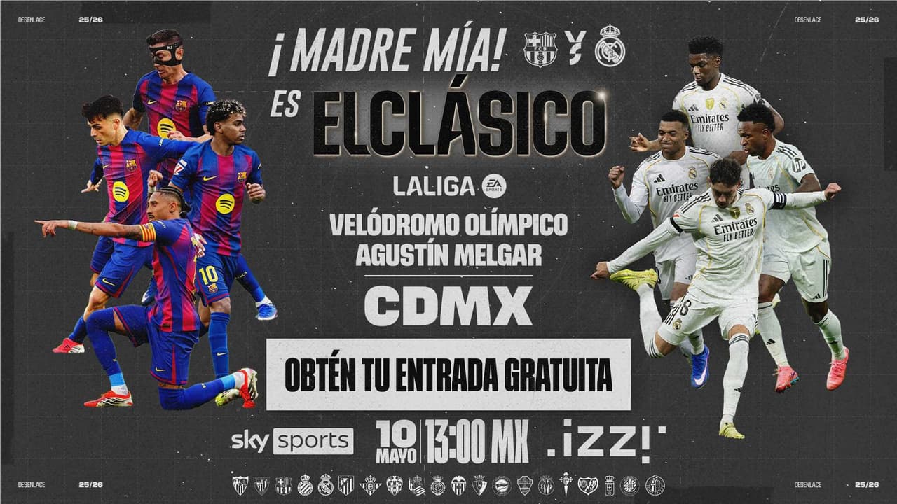 La Ciudad de México tendrá Fan Fest para el Clásico Barcelona vs. Real Madrid