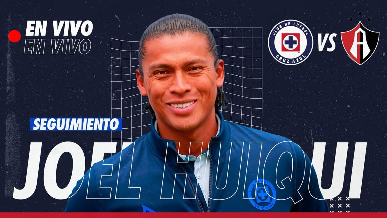 ¡EN VIVO! Seguimiento a Joel Huiqui en el Cruz Azul vs. Atlas