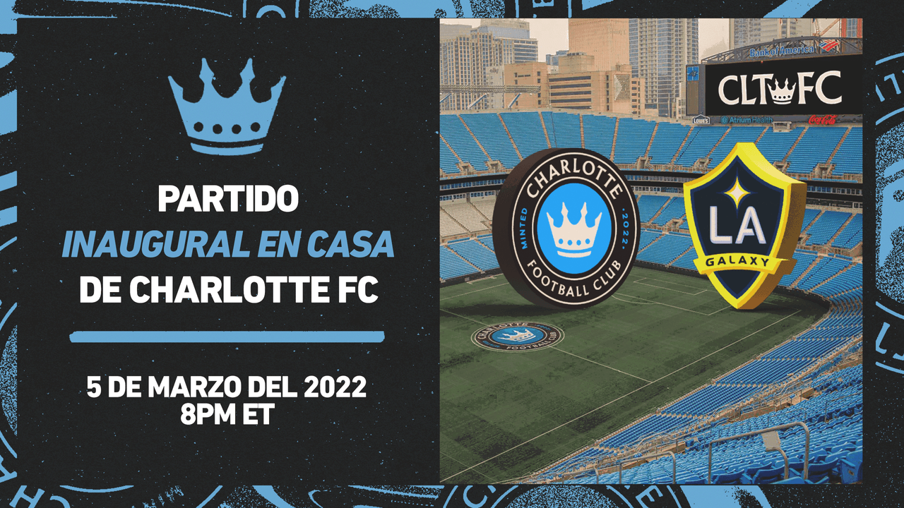 ¡Estreno soñado! Charlotte FC debutará como local en MLS ante LA Galaxy